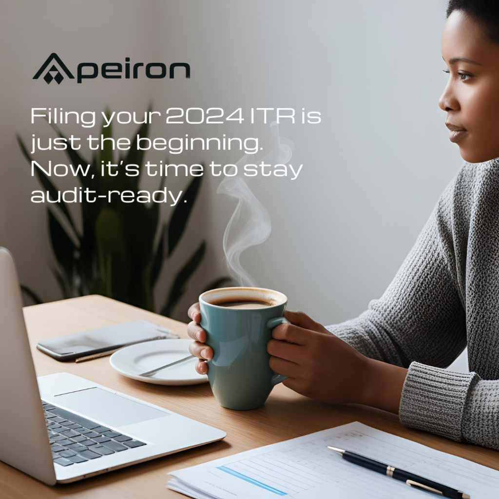 Apeiron | You Filed Your 2024 ITR—Now What? Be Audit-Ready for a BIR Tax Audit, Not Panicky